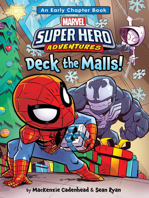 Title details for Spider-Man & Friends: Deck the Malls by MacKenzie Cadenhead - Available